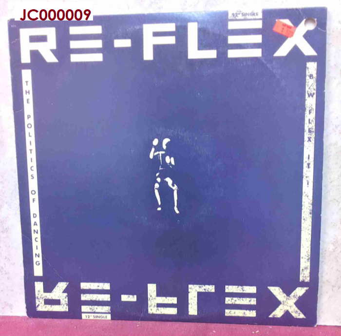 JC000009 - Re-Flex "The Politics of Dancing" 12" single.