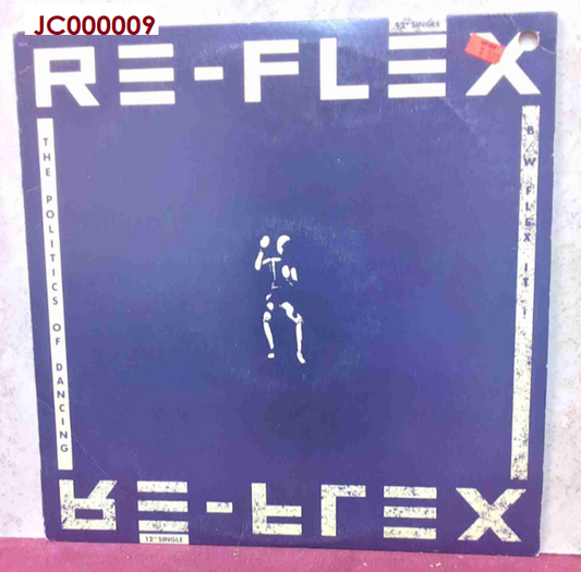 JC000009 - Re-Flex "The Politics of Dancing" 12" single.