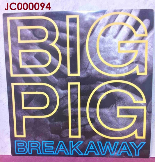 Big Pig "Breakaway" 45 RPM record